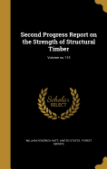 Second Progress Report on the Strength of Structural Timber; Volume No.115