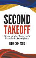 Second Takeoff: Strategies for Malaysia's Economic Resurgence