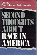 Second Thoughts about Race in America - Collier, Peter (Editor), and Horowitz, David (Editor)