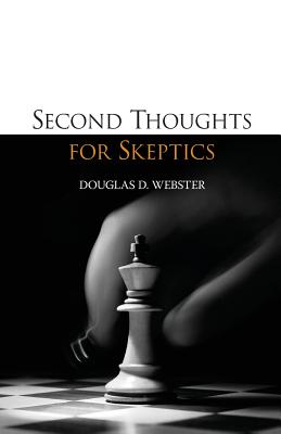 Second Thoughts for Skeptics - Webster, Douglas D