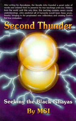 Second Thunder: Seeking the Black Ishayas - MSI, and Ishaya, Dharani (Editor)