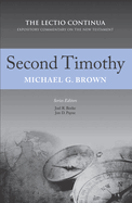 Second Timothy: The Lectio Continua Expository Commentary on the New Testament