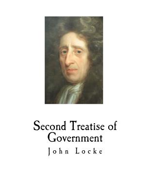 Second Treatise of Government - Locke, John