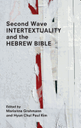 Second Wave Intertextuality and the Hebrew Bible