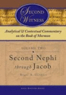 Second Witness: Analytical and Contextual Commentary on the Book of Mormon