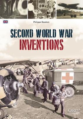 Second World War Inventions - Bauduin, Philippe