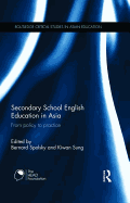 Secondary School English Education in Asia: From policy to practice