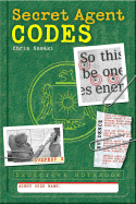 Secret Agent Codes: A Detective Notebook