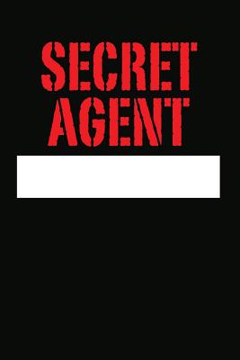 Secret Agent: Spy Toys Gear: Personalized Blank Top Secret Journal for Kids, Lined Spy Notebook with Make Your Custom Name Plate, Name Badge for Boys and Girls, 6 x 9 Lined Pretend ... Playing with Codes, Diary for Tweens, Teens - Merchandise, Midwest