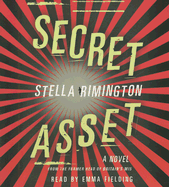 Secret Asset - Rimington, Stella, and Fielding, Emma (Read by)