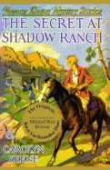 Secret at Shadow Ranch