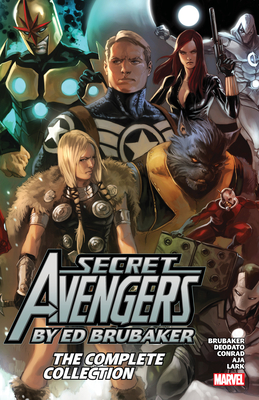 Secret Avengers by Ed Brubaker: The Complete Collection - Brubaker, Ed, and Djurdjevic, Marko