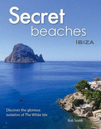 Secret Beaches: Ibiza