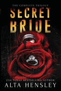 Secret Bride: The Complete Trilogy