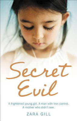 Secret Evil - Gill, Zara