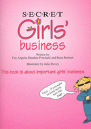 Secret Girls' Business - Angelo, Fay, and Anderson, Heather, and Stewart, Rose