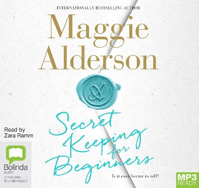 Secret Keeping for Beginners - Alderson, Maggie, and Ramm, Zara (Read by)