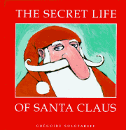 Secret Life of Santa Clause - Solotareff, Gregoire