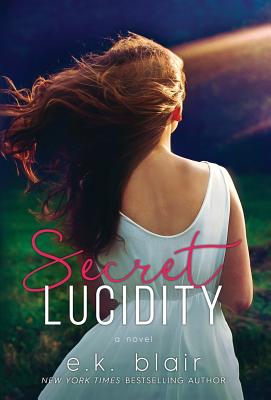 Secret Lucidity - Blair, E K