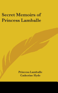 Secret Memoirs of Princess Lamballe