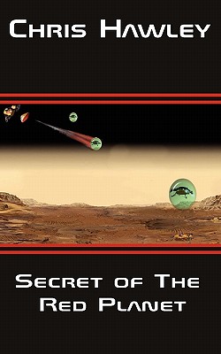 Secret of a Red Planet - Hawley, Chris