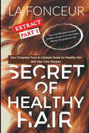 Secret of Healthy Hair Extract Part 1: Your Complete Food & Lifestyle Guide for Healthy Hair with Hair Care Recipes