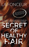 Secret of Healthy Hair: Your Complete Food & Lifestyle Guide for Healthy Hair