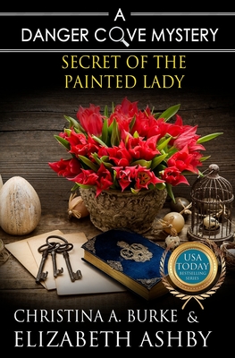 Secret of the Painted Lady - Ashby, Elizabeth, and Burke, Christina a