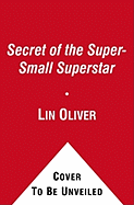 Secret of the Super-Small Superstar, 4