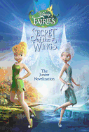 Secret of the Wings Junior Novelization (Disney Fairies)