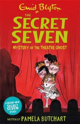 Secret Seven: Mystery of the Theatre Ghost - Butchart, Pamela, and Blyton, Enid