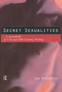 Secret Sexualities: A Sourcebook of 17th and 18th Century Writing