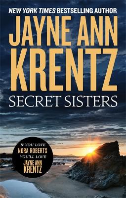 Secret Sisters - Krentz, Jayne Ann
