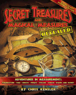 Secret Treasures and Magical Measures: Adventures in Measuring: Time, Temperature, Length, Weight, Volume, Angles, Shapes and Money