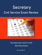 Secretary Civil Service Exam Review: Increase your score on the Secretary Exam