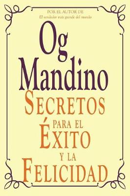 Secretos Para El Exito y La Felicidad - Mandino, Og