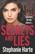 Secrets and Lies: A totally page turning and addictive read