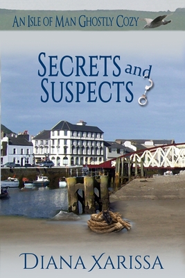 Secrets and Suspects - Xarissa, Diana