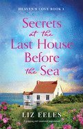 Secrets at the Last House Before the Sea: A gripping and emotional page-turner
