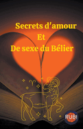 Secrets d'amour Et De sexe du Blier