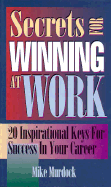 Secrets for Winning at Work