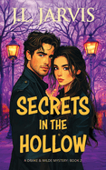 Secrets in the Hollow: A Drake & Wilde Mystery