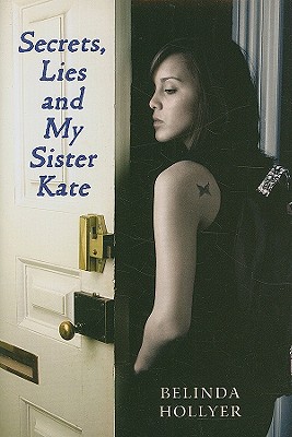 Secrets, Lies and My Sister Kate - Hollyer, Belinda