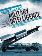 Secrets & Lies: Military Intelligence Operations - Watson, Howard, and Harwood, Jeremy