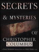 Secrets & Mysteries of Christopher Columbus