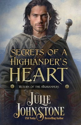 Secrets of A Highlander's Heart - Johnstone, Julie