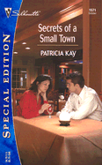 Secrets of a Small Town - Kay, Patricia