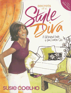 Secrets of a Style Diva: A Get-Inspired Guide to Your Creative Side