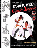 Secrets of Black Belt Combat Jujutsu: The Official Textbook of Miyama Ryu - Vol.III - 2nd Edition