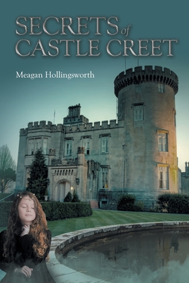 Secrets of Castle Creet - Hollingsworth, Meagan